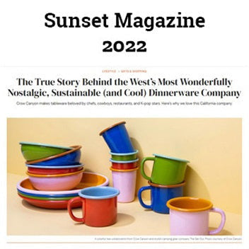 Sunset Magazine: Crow Canyon Home is “the West’s Most Wonderfully Nostalgic, Sustainable (and Cool) Dinnerware Company”